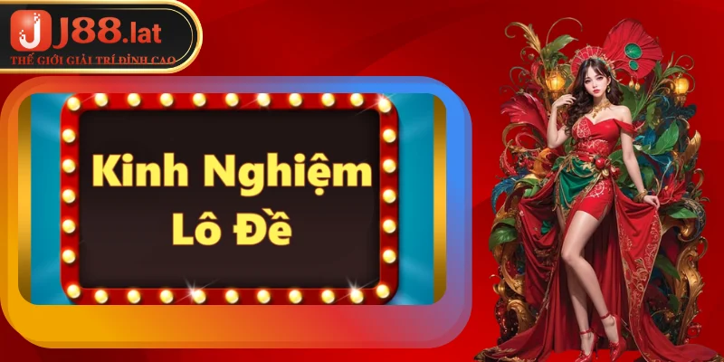 Một số kinh nghiệm chơi lô đề hay từ các cao thủ